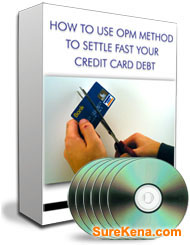 HOW TO USE OPM METHOD TO SETTLE FAST YOUR CREDIT CARD DEBT